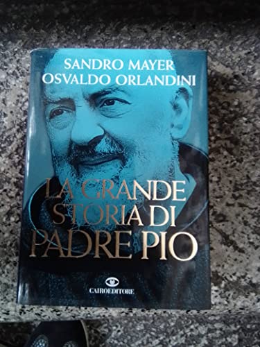 Beispielbild fr La grande storia di Padre Pio zum Verkauf von medimops