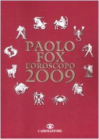 L'oroscopo 2009 - Paolo Fox