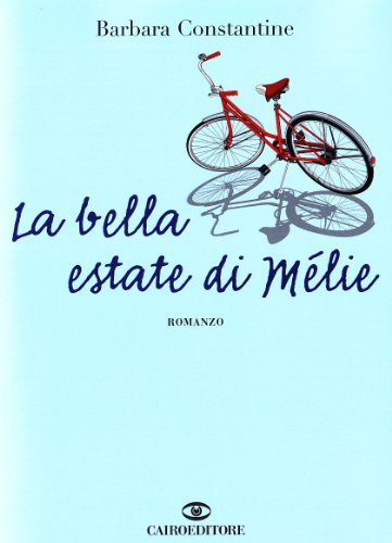Beispielbild fr La bella estate di Melie zum Verkauf von medimops