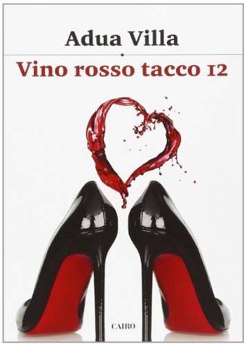 9788860525116: Vino rosso tacco 12 (Scrittori italiani)