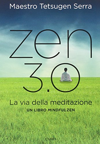 Imagen de archivo de Zen 3.0. La via della meditazione. Un libro mindfulzen a la venta por libreriauniversitaria.it