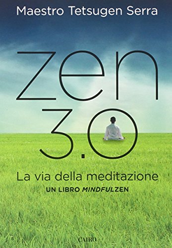 9788860526076: Zen 3.0. La via della meditazione. Un libro mindfulzen
