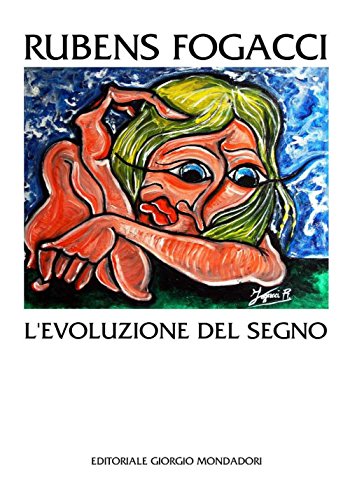 9788860526601: Rubens Fogacci. L'evoluzione del segno. Ediz. illustrata