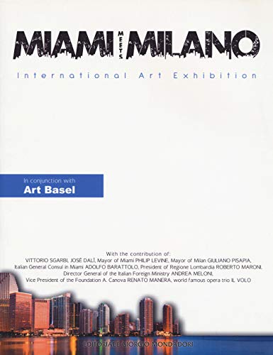 9788860526694: Miami meets Milano. International art exhibition. Catalogo della mostra (Miami Beach, 1-6 dicembre 2017). Ediz. italiana e inglese (Cataloghi d'arte)
