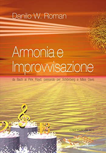 9788860535092: Armonia e improvvisazione. Da Bach ai Pink Floyd, passando per Schoenberg e Miles Davis