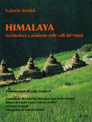 Himalaya. Architettura e ambiente nelle valli del Nepal (9788860550866) by Valerio. Sestini