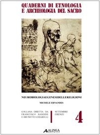 9788860550910: Neurobiologia e genesi delle religioni (Quaderni di etnologia archeologia sacro)