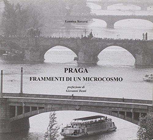 9788860552273: Praga. Frammenti di un microcosmo. Ediz. italiana e inglese