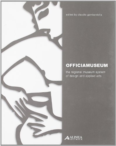 9788860552723: Officiamuseum. The regional museum system of design and applied arts. Con CD-ROM