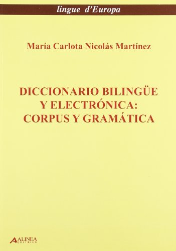 9788860554000: Diccionario bilingue y electronica. Corpus y geramatica (Lingue d'Europa)