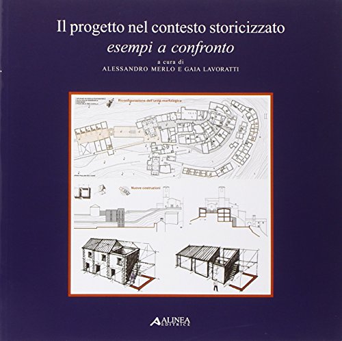 9788860554550: Progetto nel contesto storicizzato. Esempi a confronto (Studi e documenti di architettura. S.S.)