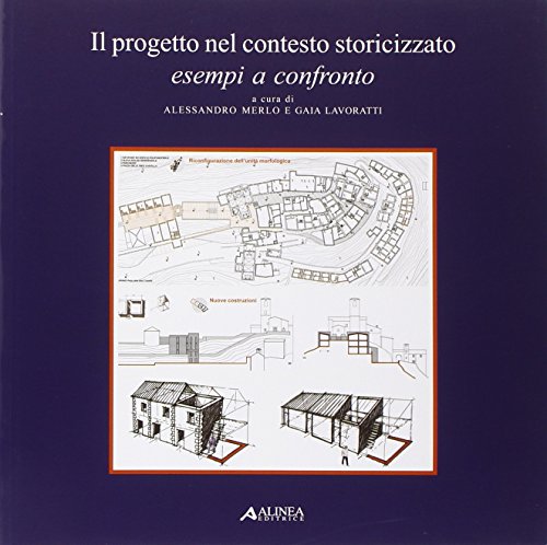 9788860554550: Progetto nel contesto storicizzato. Esempi a confronto