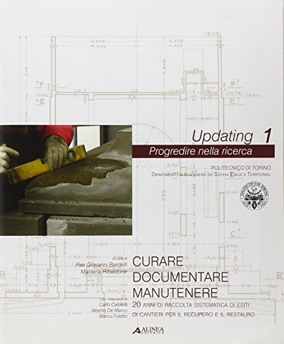 9788860554673: Curare documentare manutenere (Updating)