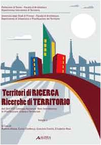 9788860554734: Territori di ricerca. Ricerche del territorio. Atti dell'8 Convegno nazionale rete interdottorato in pianificazione urbana e territoriale. Con CD-ROM (Vol. 1)