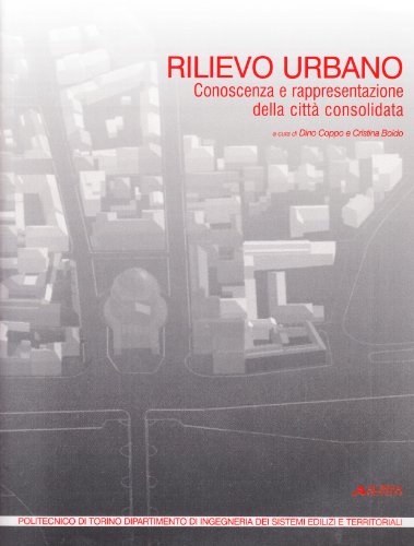 9788860555366: Rilievo urbano. Conoscenza e rappresentazione della citt consolidata. Con CD-ROM