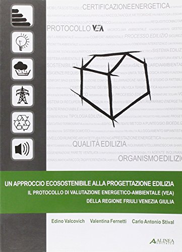 9788860555960: Un approccio ecosostenibile alla progettazione edilizia. Ediz. illustrata