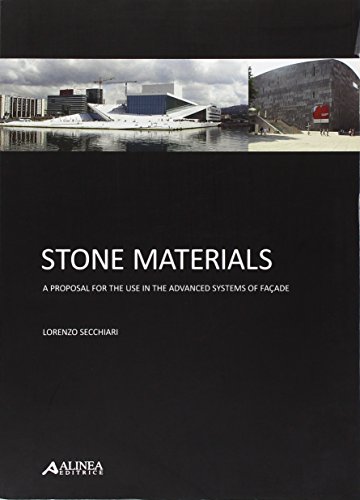 9788860557650: Stone materials. A proposal for the use in the advanced systems of faade. Ediz. illustrata