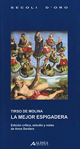 9788860558121: Tirso De Molina. La Mejor Espigadera.