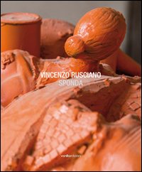 Stock image for Vincenzo Rusciano. Sponda. [Paperback] Rusciano, Vincenzo. for sale by Brook Bookstore