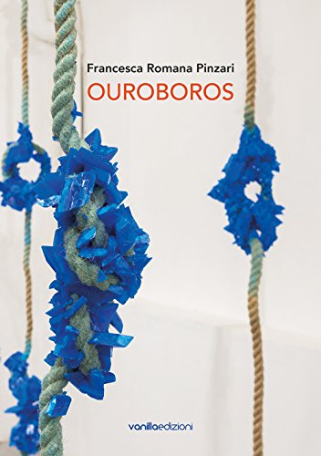 Stock image for Francesca Romana Pinzari. Ouroboros [Paperback] Francesca Romana Pinzari for sale by Brook Bookstore