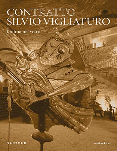 Stock image for Contratto Silvio Vigliaturo : l'anima nel vetro for sale by Libreria gi Nardecchia s.r.l.