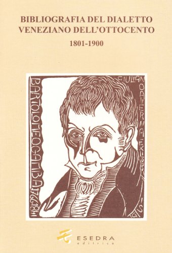 Beispielbild fr Bibliografia del dialetto veneziano dell'Ottocento zum Verkauf von libreriauniversitaria.it