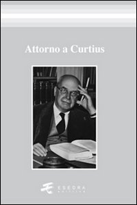 9788860580771: Attorno a Curtius (Fuori collana)