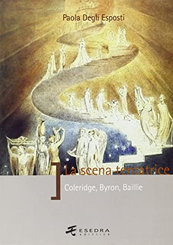 Beispielbild fr La scena tentatrice (Coleridge, Byron, Baillie) zum Verkauf von libreriauniversitaria.it