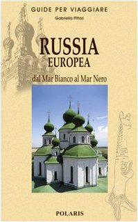 9788860590350: Russia europea. Dal Mar Bianco al Mar Nero (Guide per viaggiare)