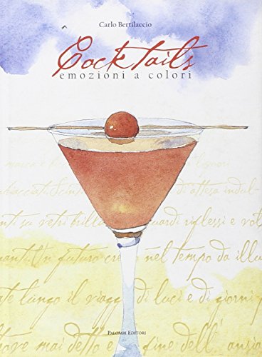 Cocktails. Emozioni a colori (9788860600431) by Unknown Author