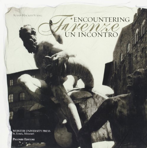 Imagen de archivo de Encountering Florence-Firenze un incontro a la venta por HPB-Emerald