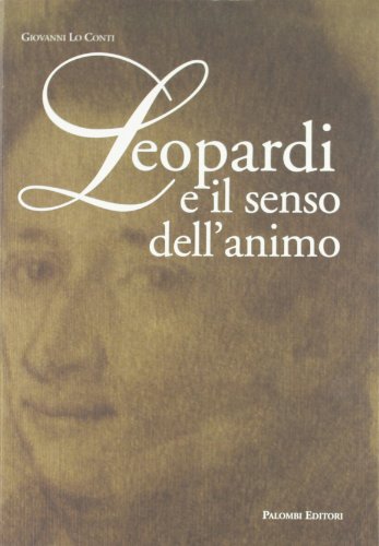 Stock image for Leopardi e il senso dell'animo for sale by libreriauniversitaria.it