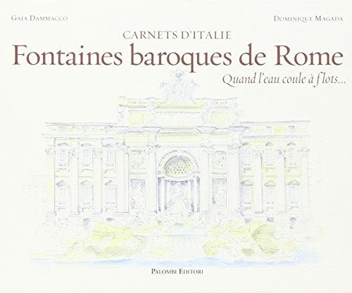 9788860606211: Fontaines baroques de Rome