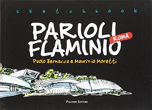Imagen de archivo de Sketch book Parioli Flaminio Roma a la venta por Brook Bookstore