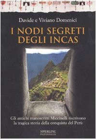 9788860611642: I nodi segreti degli Incas (Rivelazioni Paperback)