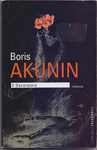 Il decoratore [Paperback] Boris Akunin (9788860611918) by Boris Akunin