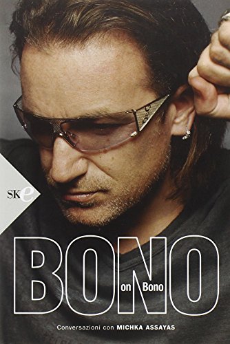Bono on Bono (9788860612236) by [???]