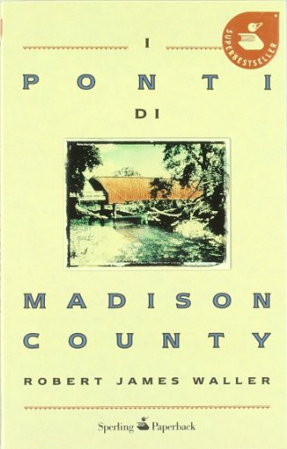 Beispielbild fr I ponti di Madison County zum Verkauf von AwesomeBooks