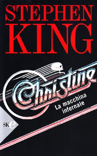 9788860613578: Christine. La macchina infernale (Super bestseller)