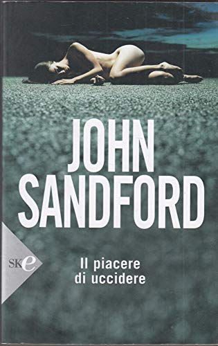 Il piacere di uccidere (9788860614636) by John Sandford