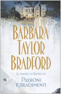 Passioni e tradimenti. La dinastia di Ravenscar (9788860614957) by Barbara Taylor. Bradford