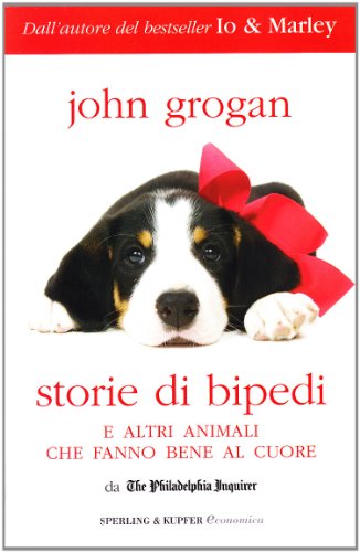 Beispielbild fr Storie di bipedi e altri animali che fanno bene al cuore zum Verkauf von medimops