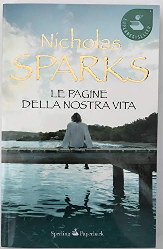 Le pagine della nostra vita - Sparks, Nicholas