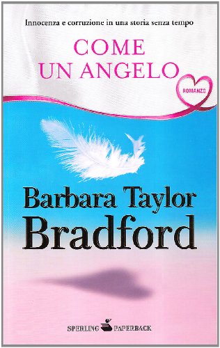 Come un angelo (9788860615800) by Bradford, Barbara Taylor