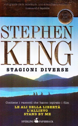 Stagioni diverse King, Stephen; Formenti, P.; Amato, B. and Piccioli, M. B. - Stagioni diverse King, Stephen; Formenti, P.; Amato, B. and Piccioli, M. B.