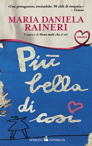 9788860616401: Pi bella di cos (Paperback)