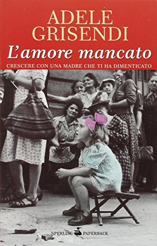 Beispielbild fr L'amore mancato zum Verkauf von medimops
