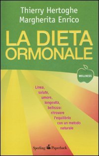 9788860617088: La dieta ormonale (Wellness Paperback)