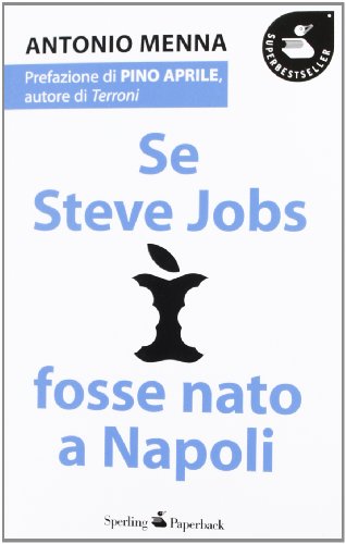 Stock image for Se Steve Jobs fosse nato a Napoli for sale by medimops