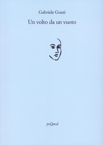 Imagen de archivo de UN VOLTO DA UN VUOTO (Italian) a la venta por Brook Bookstore On Demand